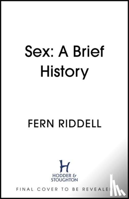 Riddell, Fern - Sex: Lessons From History
