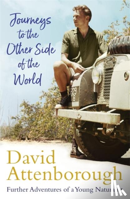 Attenborough, Sir David - Journeys to the Other Side of the World