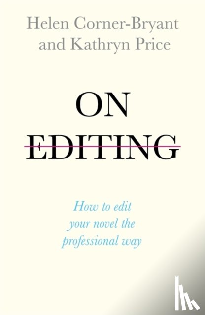 Corner-Bryant, Helen, Price, Kathryn - On Editing