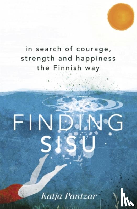 Pantzar, Katja - Finding Sisu