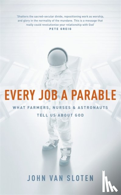 Sloten, John Van - Every Job a Parable