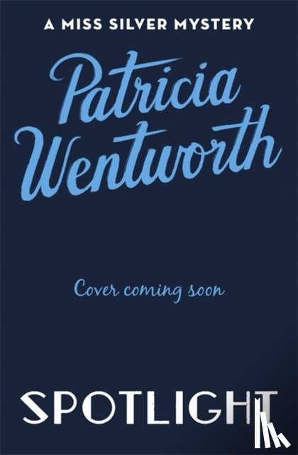 Wentworth, Patricia - Spotlight