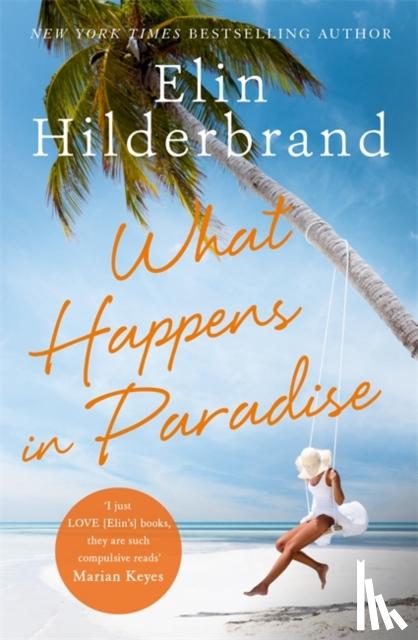 Hilderbrand, Elin - What Happens in Paradise