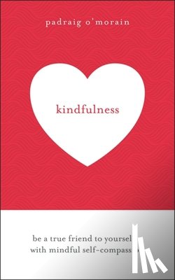 O'Morain, Padraig - Kindfulness