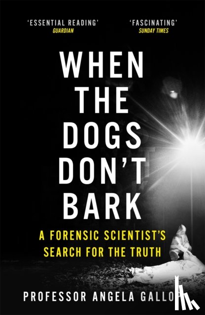 Gallop, Professor Angela - When the Dogs Don't Bark