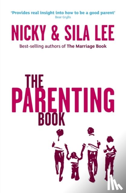 Lee, Nicky, Lee, Sila - The Parenting Book