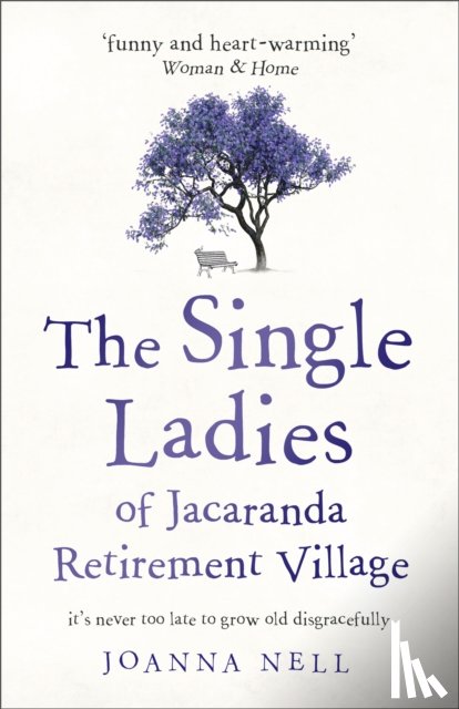 Nell, Joanna - The Single Ladies of Jacaranda Retirement Village