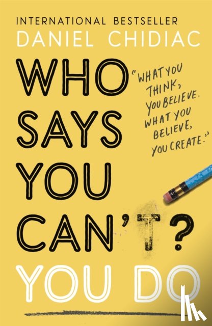 Chidiac, Daniel - Who Says You Can't? You Do