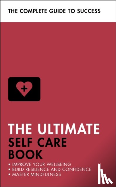 Seeger, Clara, Evans-Howe, Stephen, Forsyth, Patrick, Michelli, Dena - The Ultimate Self Care Book