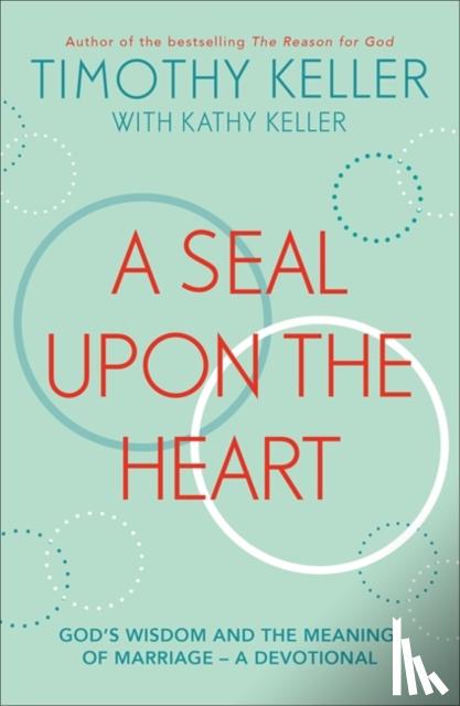 Keller, Timothy - A Seal Upon the Heart