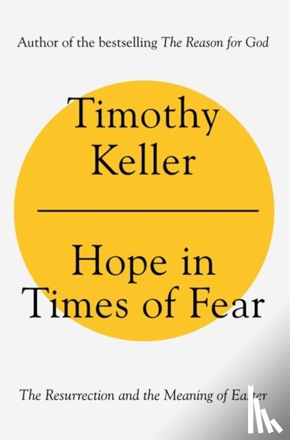 Keller, Timothy - Hope in Times of Fear