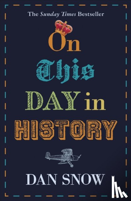 Snow, Dan - On This Day in History