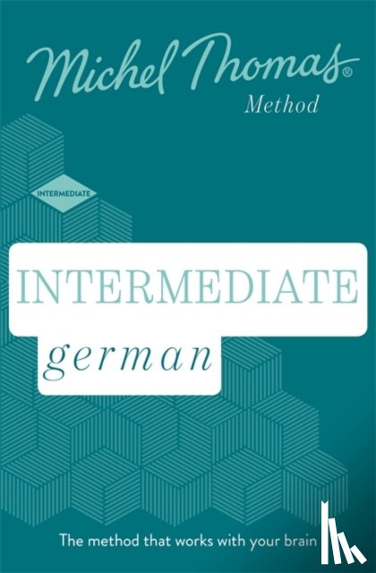 Thomas, Michel - Intermediate German New Edition (Learn German with the Michel Thomas Method)