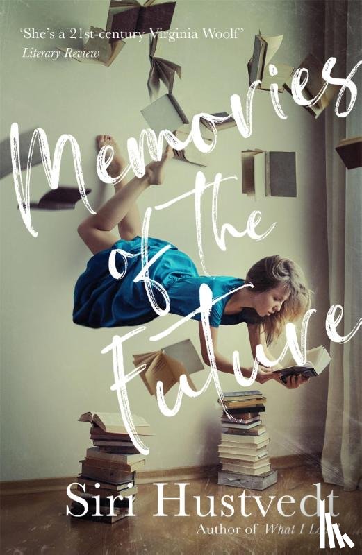 Hustvedt, Siri - Memories of the Future