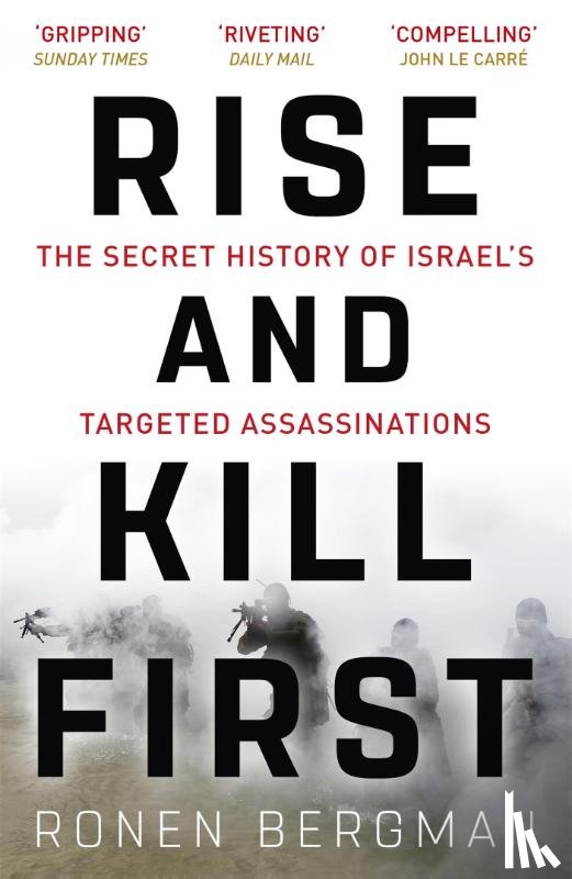 Bergman, Ronen - Rise and Kill First