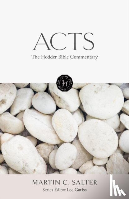 Salter, Martin - The Hodder Bible Commentary: Acts