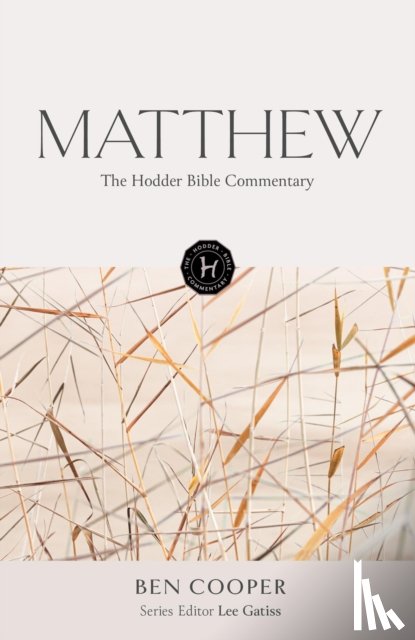 Cooper, Ben - The Hodder Bible Commentary: Matthew