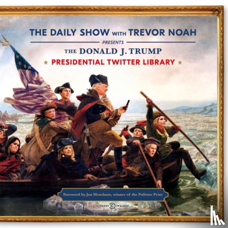Noah, Trevor - The Daily Show Presidential Twitter Library