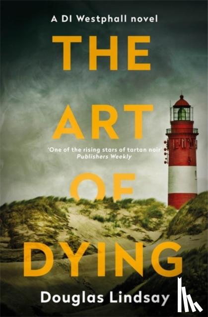 Lindsay, Douglas - The Art of Dying