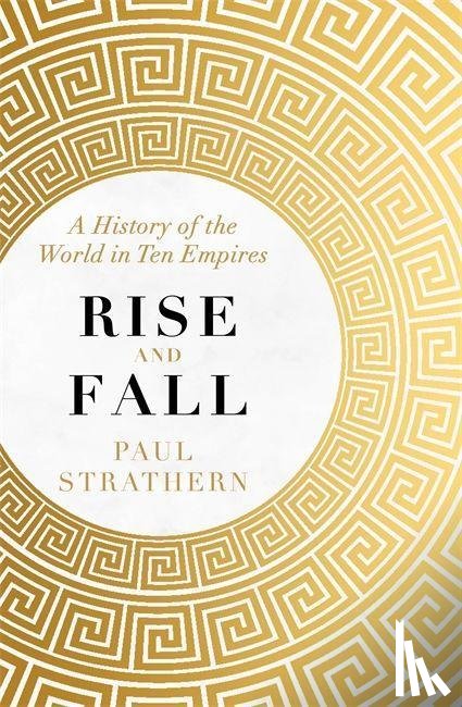 Strathern, Paul - Rise and Fall