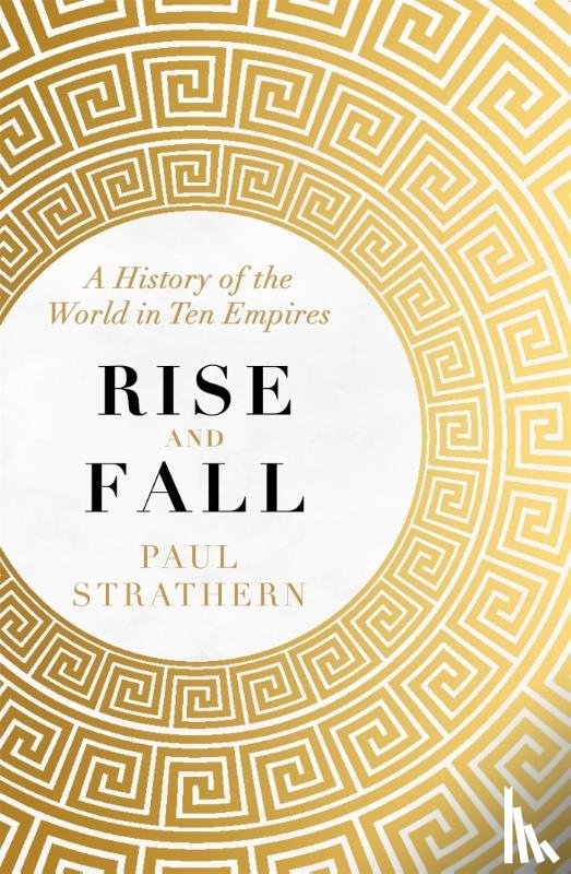 Strathern, Paul - Rise and Fall