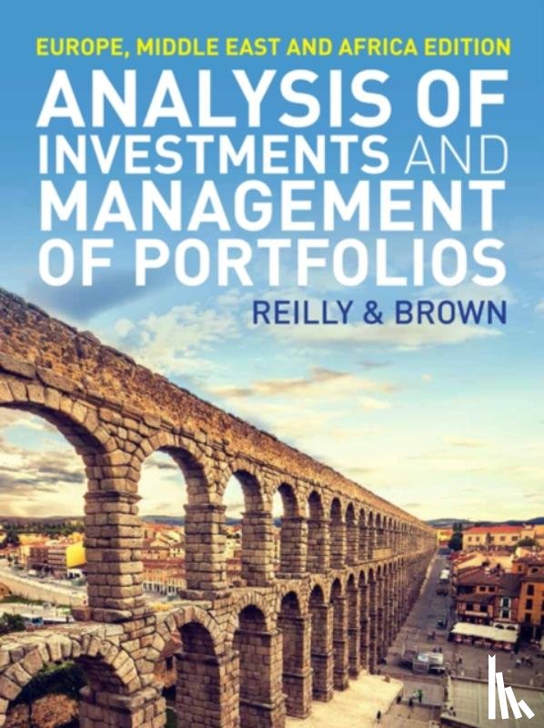 Reilly, Frank (University of Notre Dame), Brown, Keith (University of Texas at Austin) - Analysis of Investments and Management of Portfolios