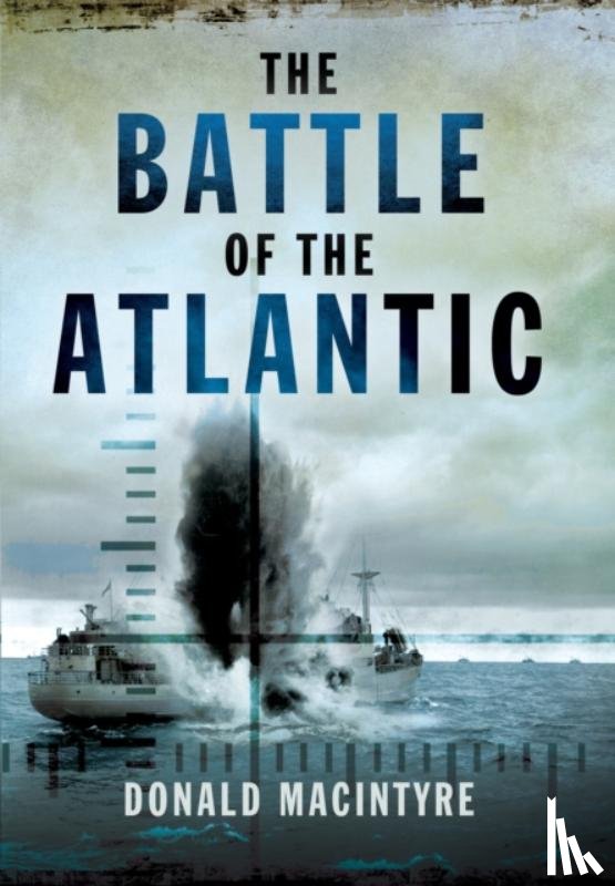 Macintyre, Donald - Battle of the Atlantic