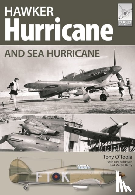 Robinson, Neil, Derry, Martin - Flight Craft 3: Hawker Hurricane and Sea Hurricane