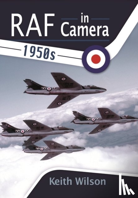 Wilson, Keith - RAF in Camera: 1950s