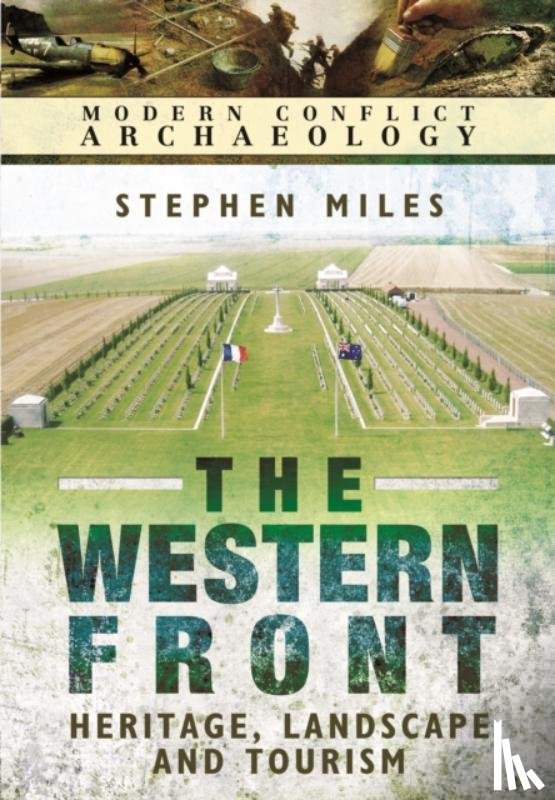 Miles, Stephen - Western Front: Landscape, Tourism and Heritage
