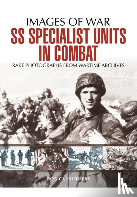 Carruthers, Bob - SS Specialist Units in Combat