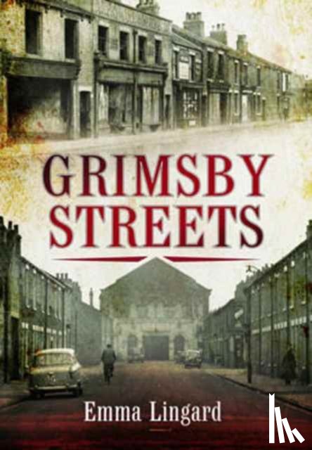 Lingard, Emma - Grimsby Streets