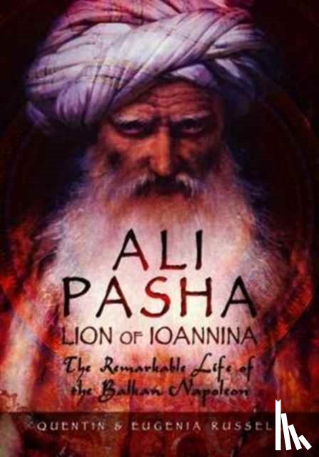 Russell, Eugenia, Russell, Quentin - Ali Pasha, Lion of Ioannina