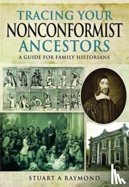 Raymond, Stuart A. - Tracing Your Nonconformist Ancestors