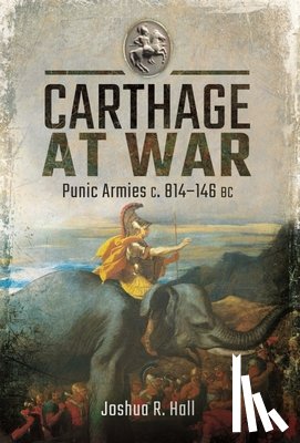 Hall, Joshua - Carthage at War