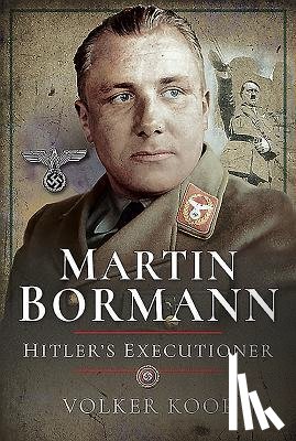 Koop, Volker - Martin Bormann