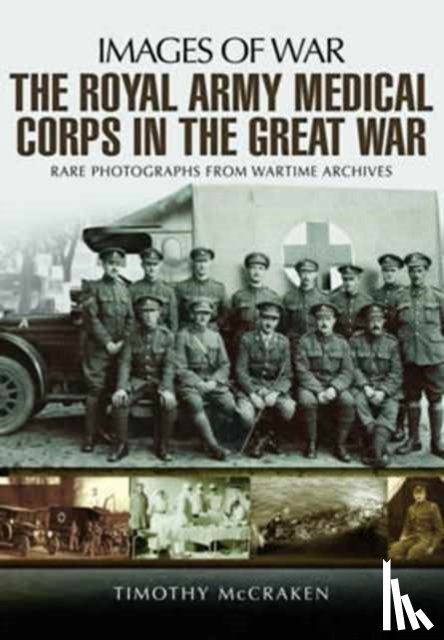 McCracken, Timothy - The Royal Army Medical Corps in the Great War