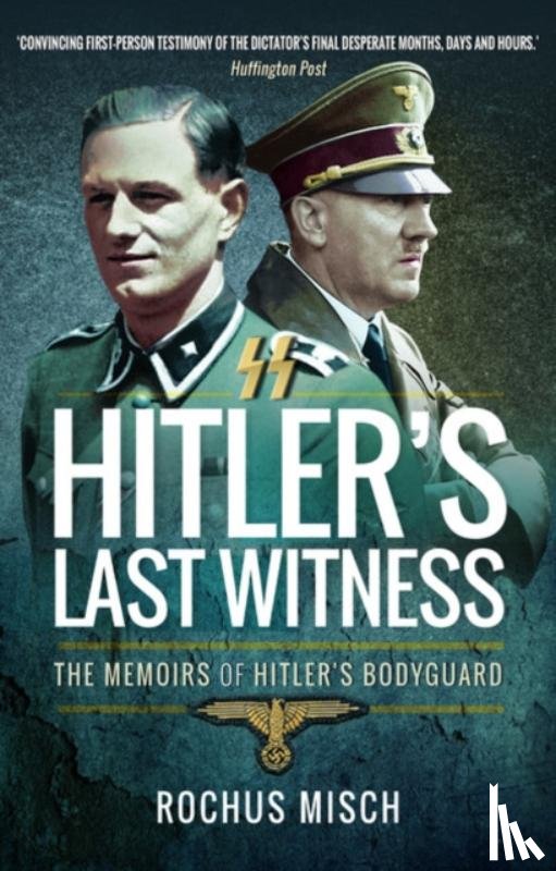 Misch, Rochus - Hitler's Last Witness
