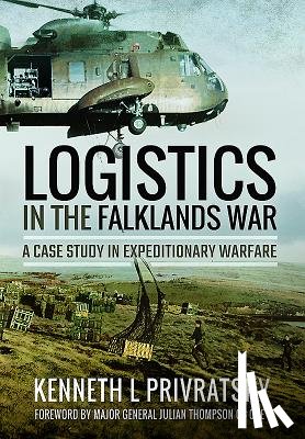 Privratsky, Kenneth L. - Logistics in the Falklands War: A Case Study in Expeditionary Warfare