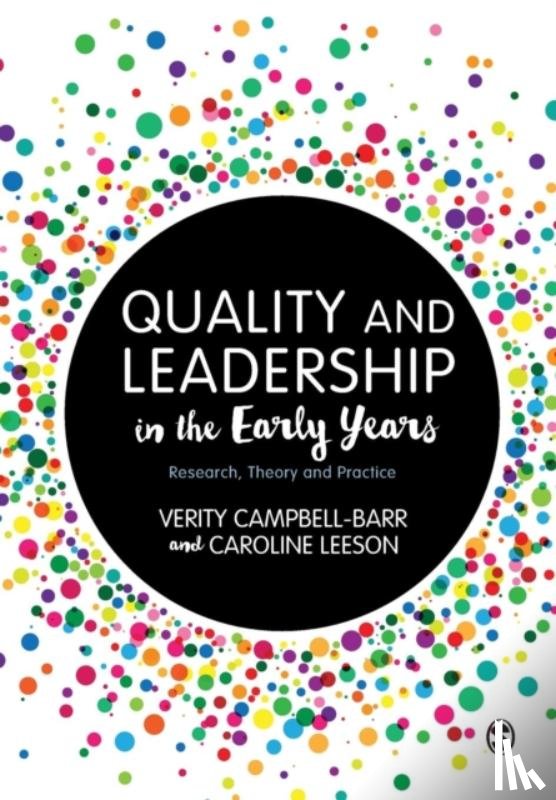Verity Campbell-Barr, Caroline Leeson - Quality and Leadership in the Early Years