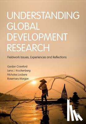Crawford - Understanding Global Development Research: Fieldwork Issues, Experiences and Reflections