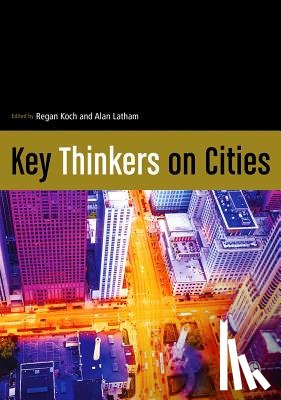 Koch - Key Thinkers on Cities