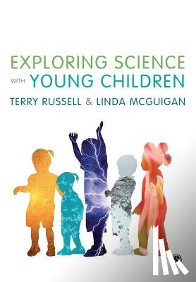 Russell - Exploring Science with Young Children: A Developmental Perspective