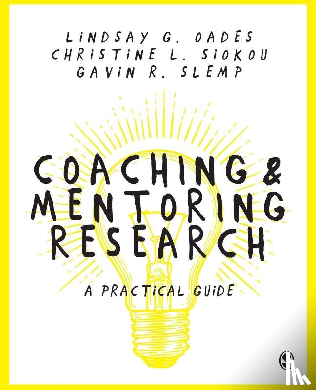 Oades, Lindsay G., Siokou, Christine Leanne, Slemp, Gavin R. - Coaching and Mentoring Research
