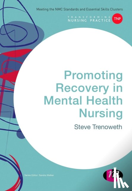 Steve Trenoweth - Promoting Recovery in Mental Health Nursing