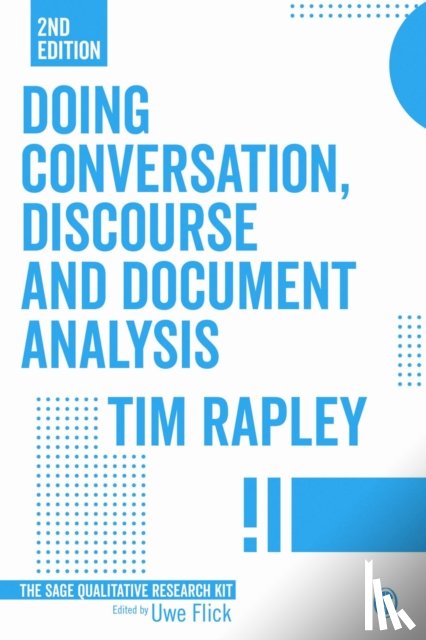Rapley, Tim - Doing Conversation, Discourse and Document Analysis