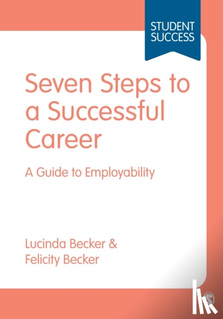 Becker - Seven Steps to a Successful Career: A Guide to Employability