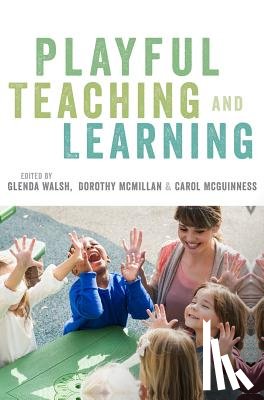 Walsh - Playful Teaching and Learning