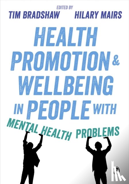  - Health Promotion and Wellbeing in People with Mental Health Problems