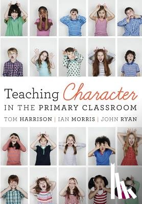 Harrison - Teaching Character in the Primary Classroom